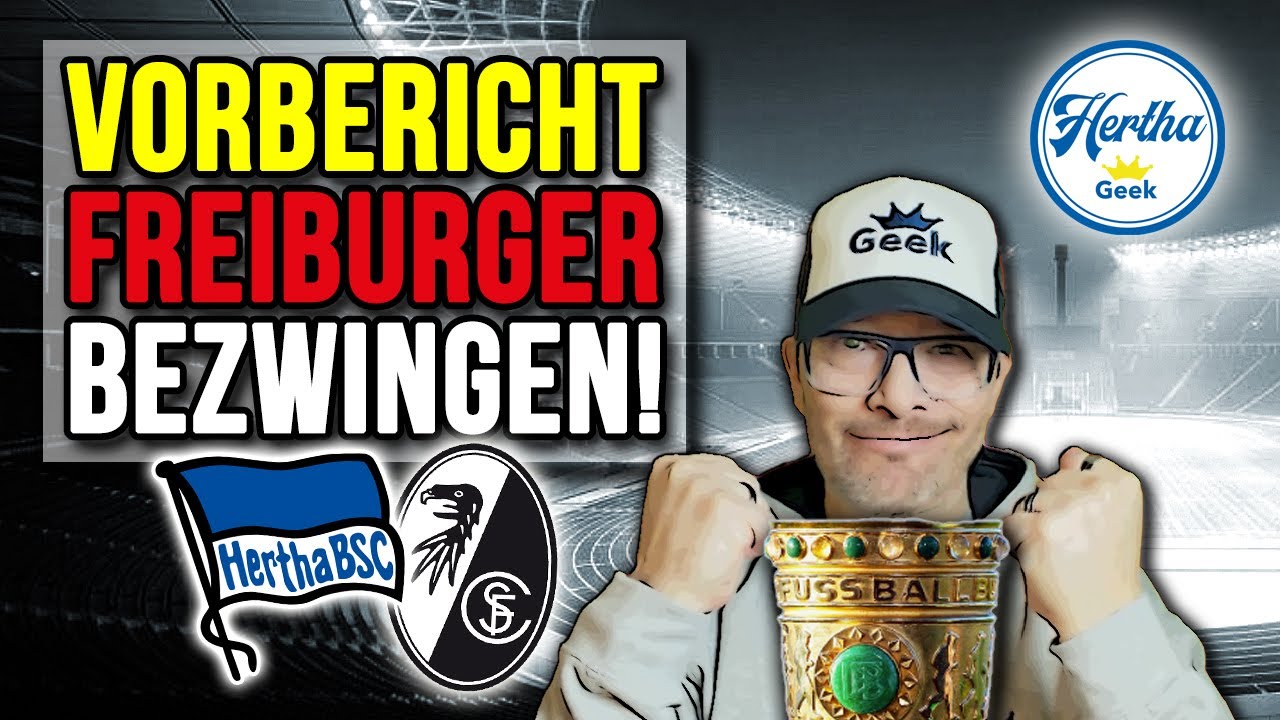 Vorbericht 🏆 Hertha BSC - SC Freiburg