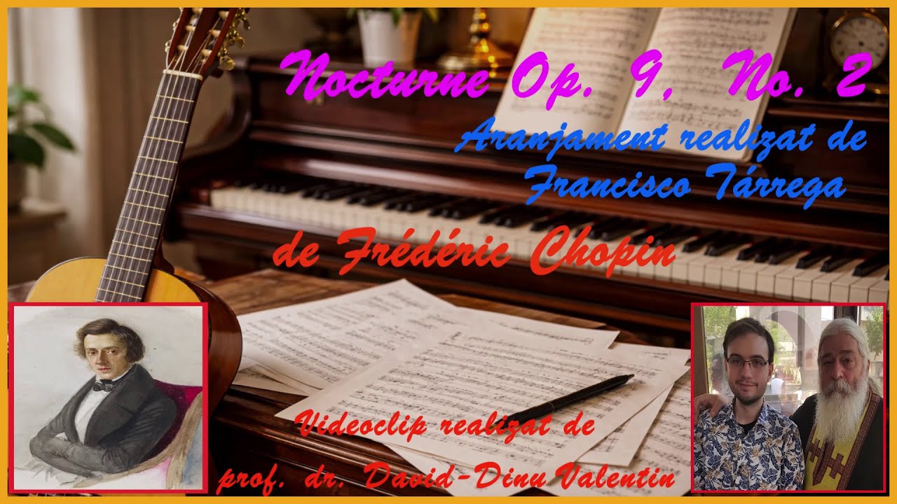 Nocturne OP. 9 - NO. 2, de Frédéric Chopin - Interpretare realizată de prof. dr. David-Dinu Valentin
