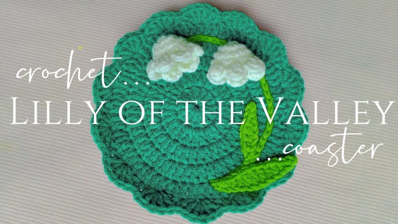 12. How to Crochet a Lilly of The Valley Coaster ✨Crochet tutorial for beginners|| Crochet Coaster 🫶