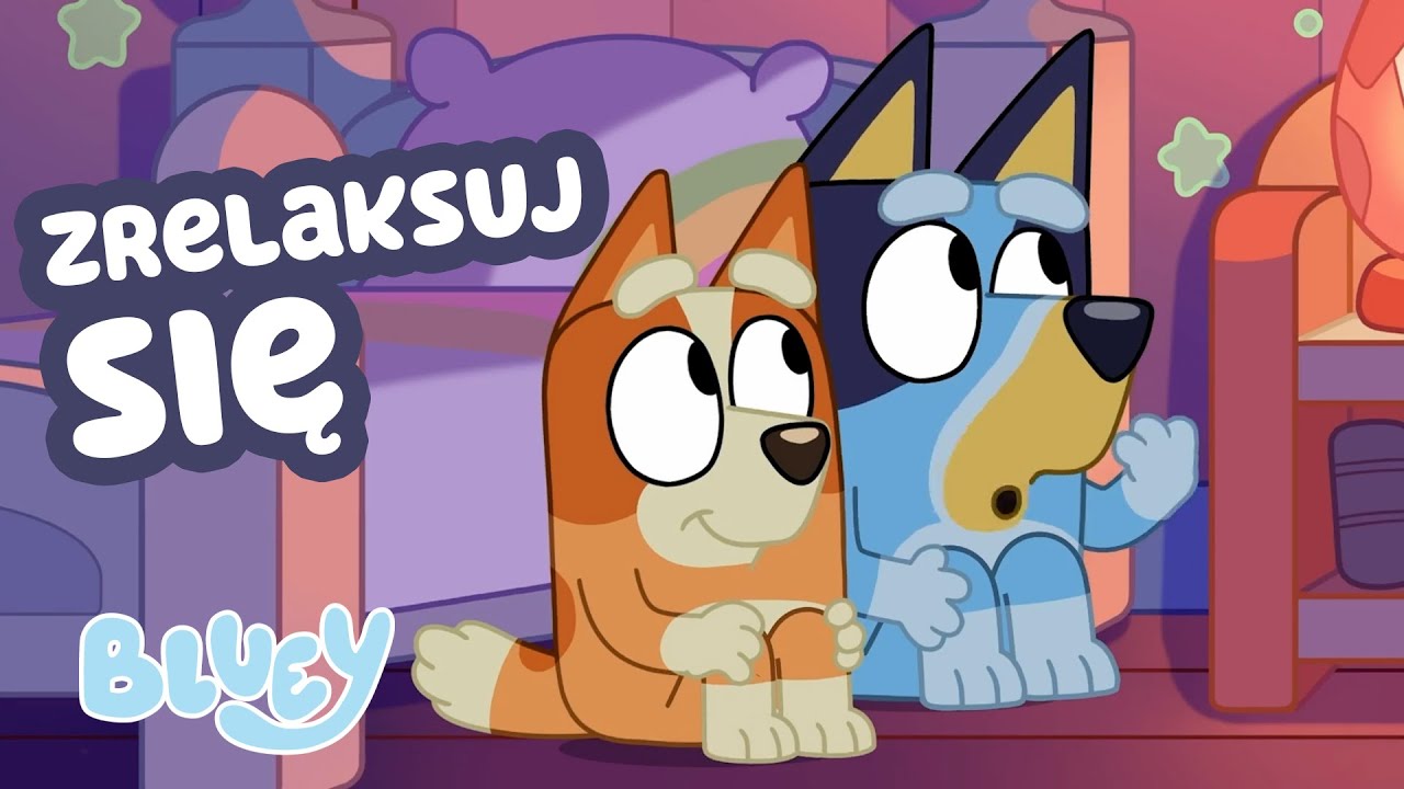 Czas się zrelaksować z Bluey 😌💙 | Pełne odcinki i wiele więcej! 🎉 | Blue - Oficjalny Polski Kanał