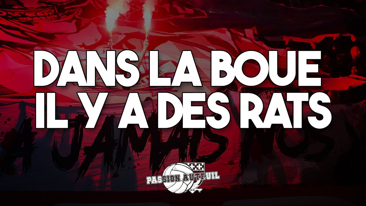 DANS LA BOUE Y'A DES RATS | CHANT ULTRAS PARIS - PSG