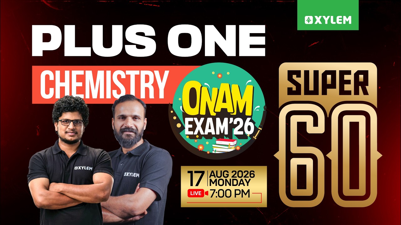 Plus One Onam Exam Chemistry | Super 60 | Xylem Plus One