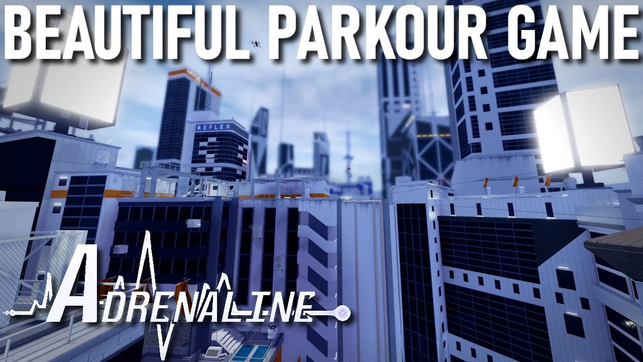 Beautiful Upcoming Parkour Game - ADRENALINE