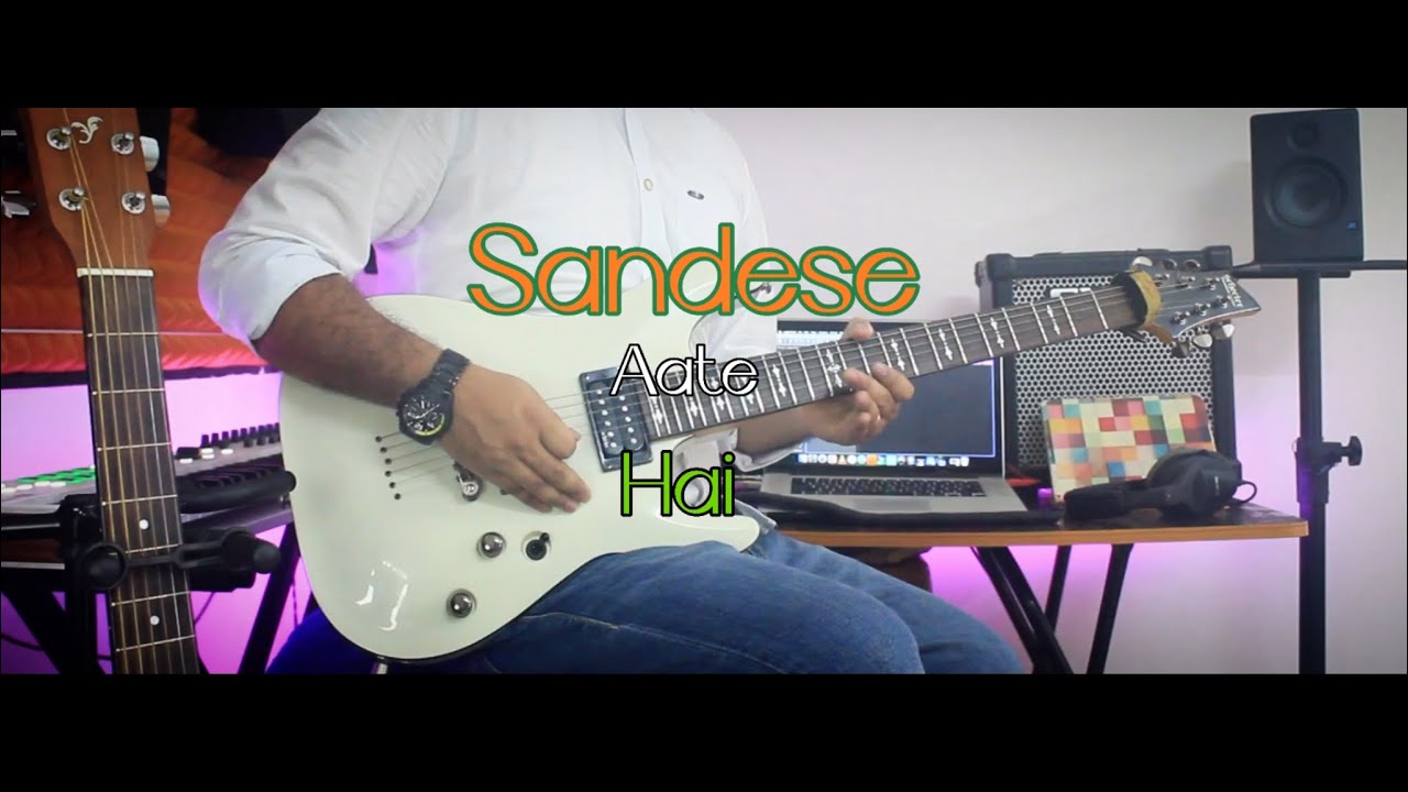 Sandese Aate Hai(Border-1997)- Guitar instrumental cover [ 76th Independence Day ]