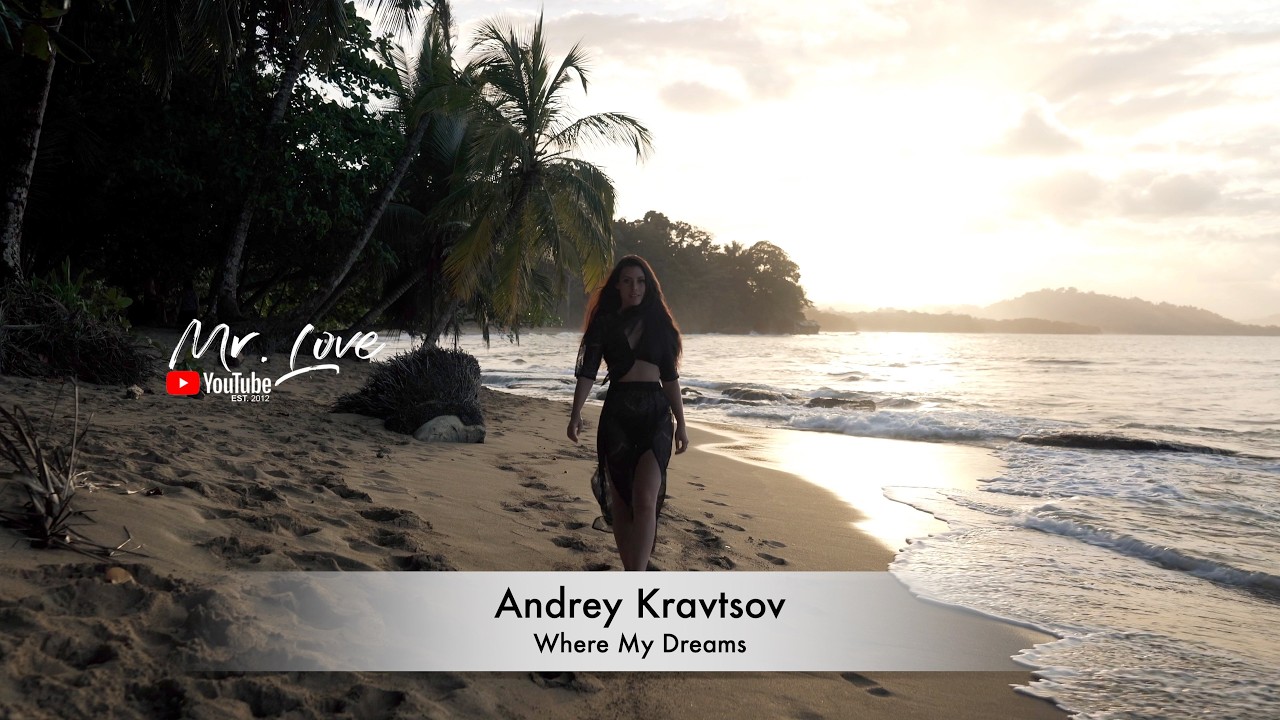 Andrey Kravtsov - Where My Dreams