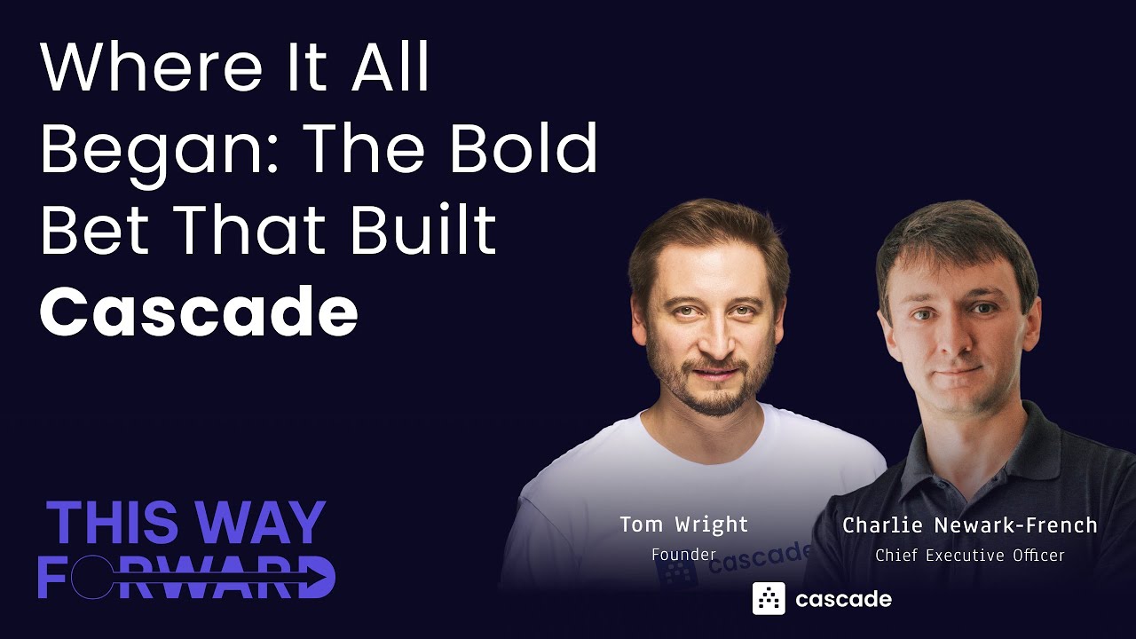 Where It All Began: The Bold Bet That Built Cascade