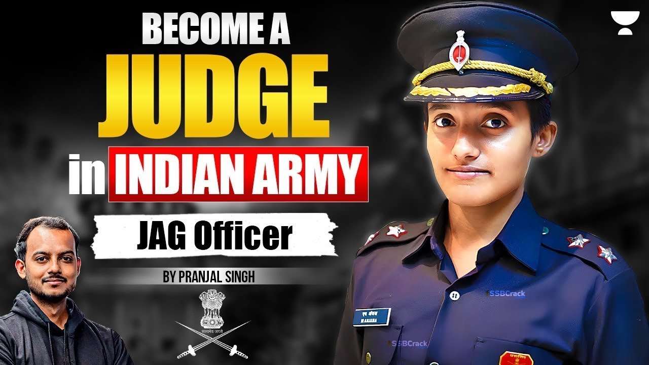 Judge Advocate General (JAG) in Indian Army | Selection, Salary & Eligibility | Pranjal Singh