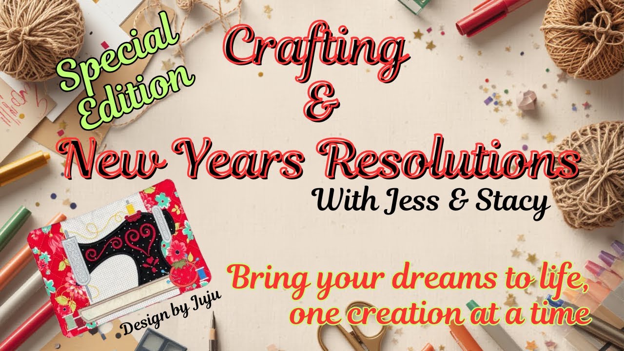 Special Edition: New Year 2026 and Crafting