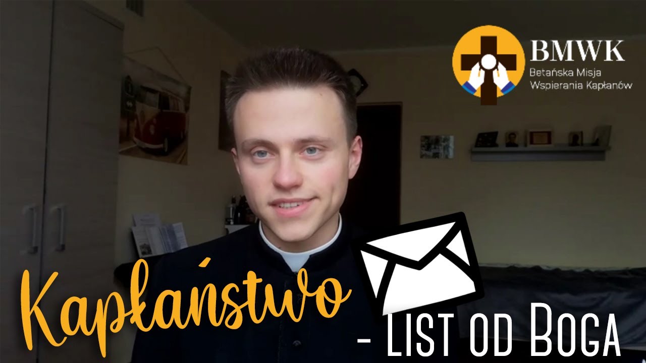 #Kapłaństwo - LISTEM od Boga - ks. Sebastian Kosecki & #BMWK