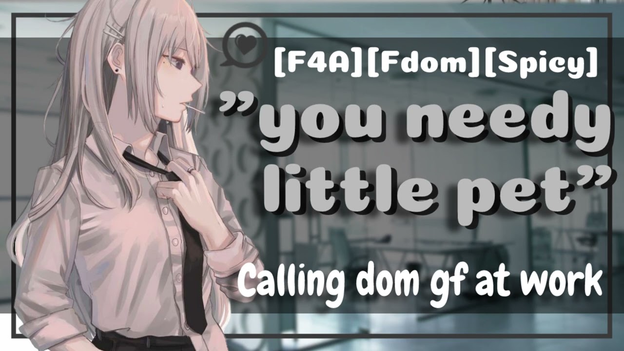 [ASMR] [РОЛЕВАЯ ИГРА] [F4A] Звонок своей доминантной девушке на работе [FDOM] [Строгий] [Нежный] ...