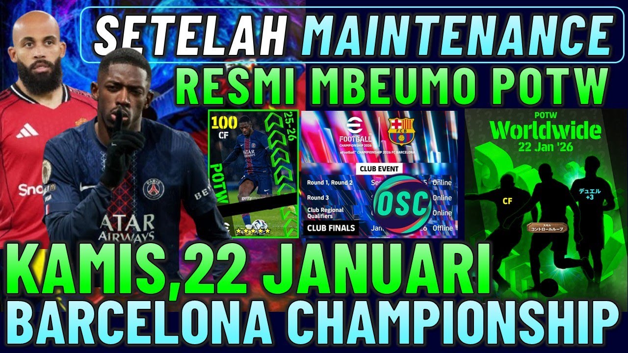 RESMI BARCELONA CLUB FINAL ! SETELAH MAINTENANCE 22 JANUARI, BOCORAN POTW & EVENT BARU EFOOTBALL 26.