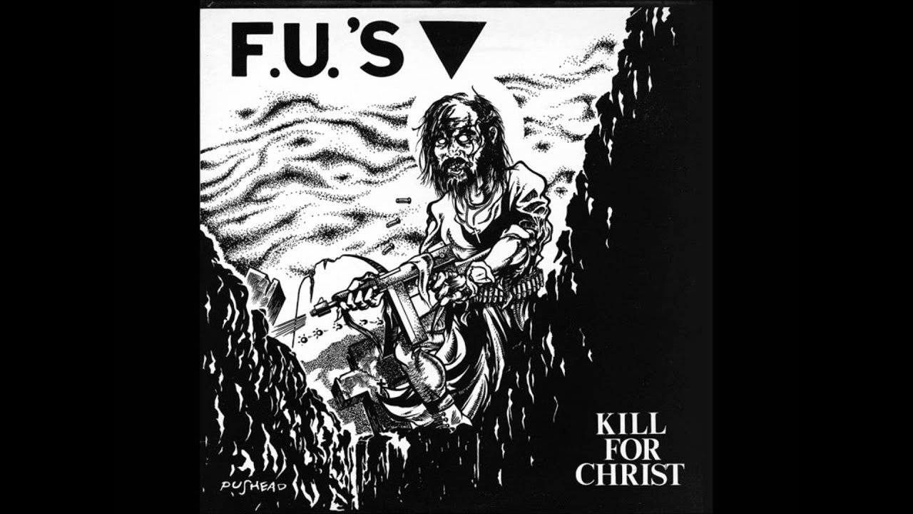 F.U.'s - Kill For Christ