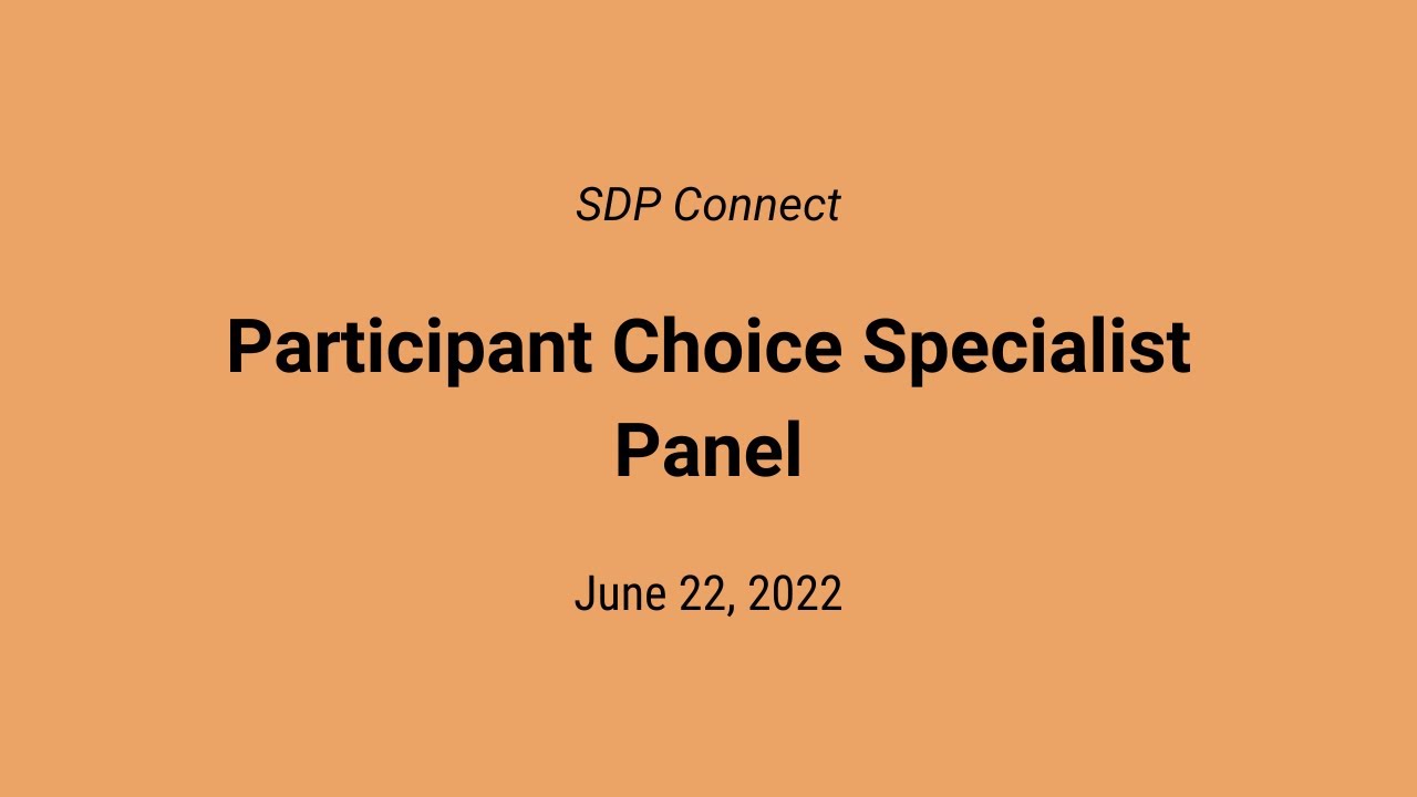 SDP Connect: Participant Choice Specialist Panel