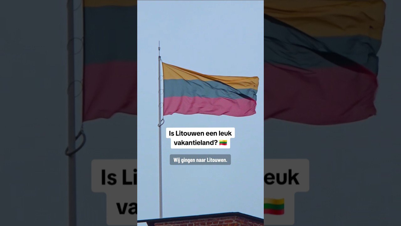 Is Litouwen een leuk vakantieland? 🇱🇹