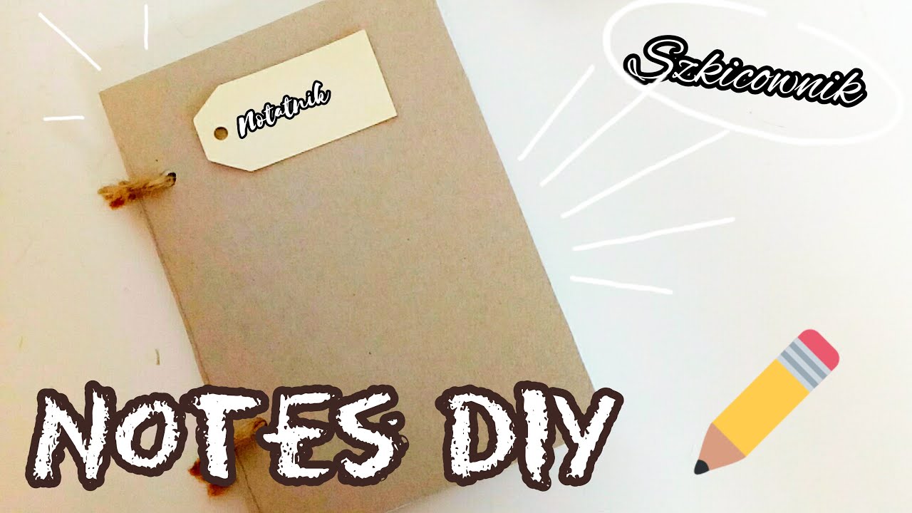Notes DIY | Jak zrobić szkicownik/notatnik samemu