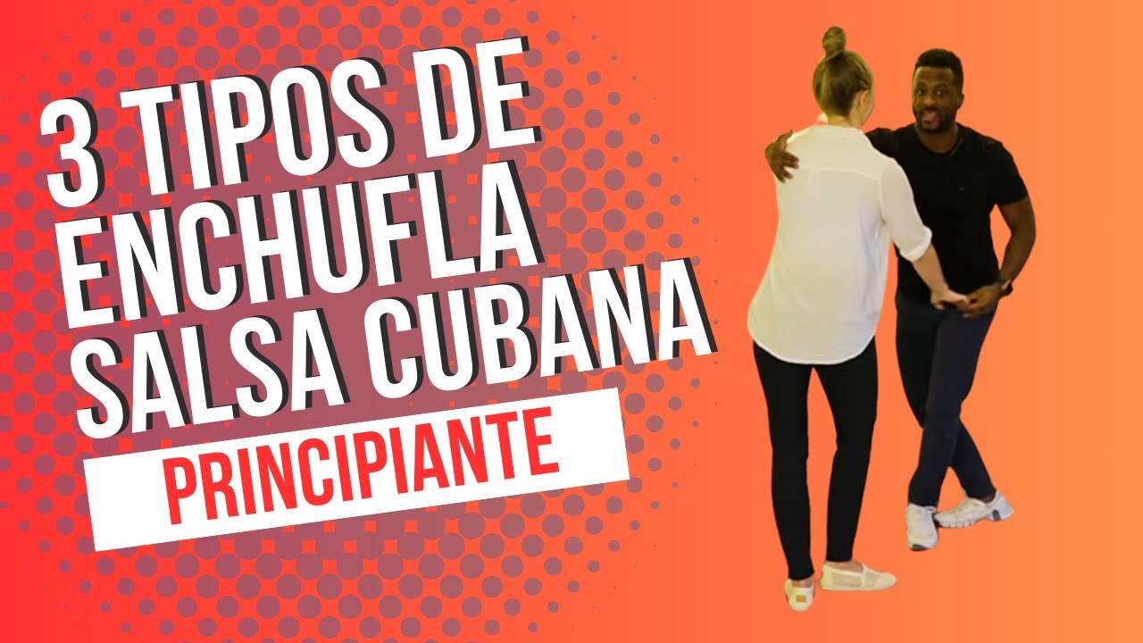 3 TIPOS DE ENCHUFLA | CASINO/SALSA CUBANA | NIVEL PRINCIPIANTE E INTERMEDIO.