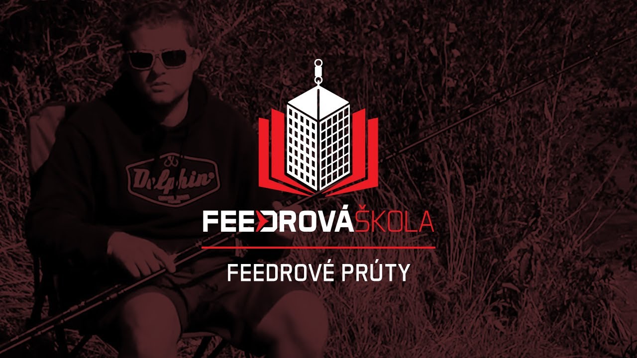 ŠKOLA FEEDRU - 2. Feedrové prúty