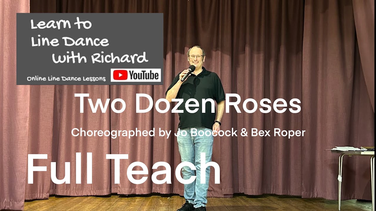 BEGINNER LINE DANCE LESSON 118 - Two Dozen Roses - Part 1 - Full Teach
