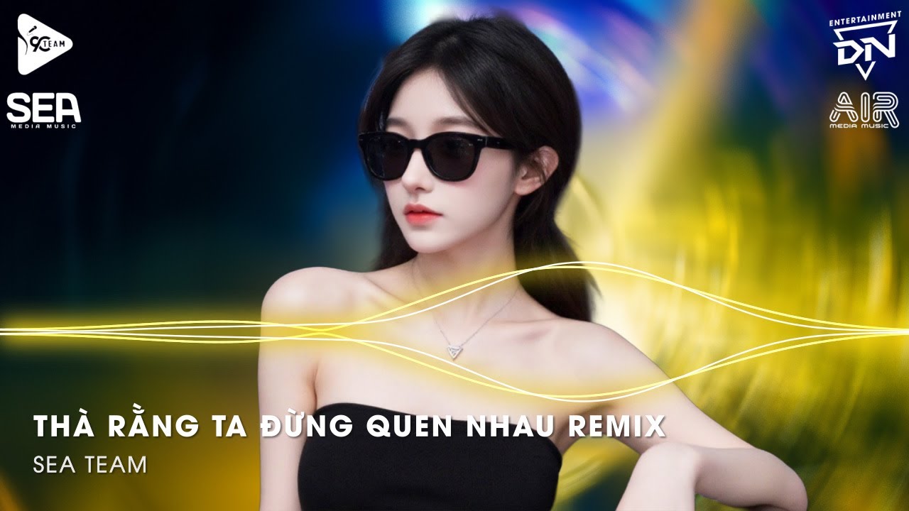 Thà Rằng Ngày Xưa Ta Đừng Yêu Nhau Thì Có Lẽ Tốt Hơn Remix TikTok - Thà Rằng Ta Đừng Quen Nhau Remix
