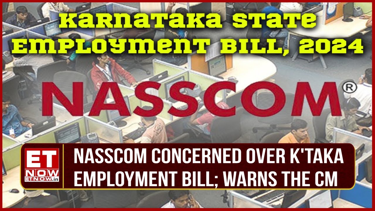 NASSCOM Urges Karnataka To Withdraw Local Jobs Reservation Bill, Warns Potential Relocation By Cos.