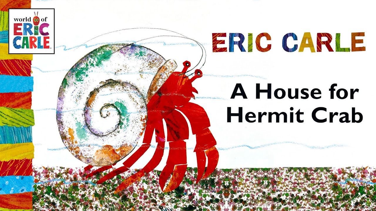 A House for Hermit Crab – 🦀 A read aloud Eric Carle kids book