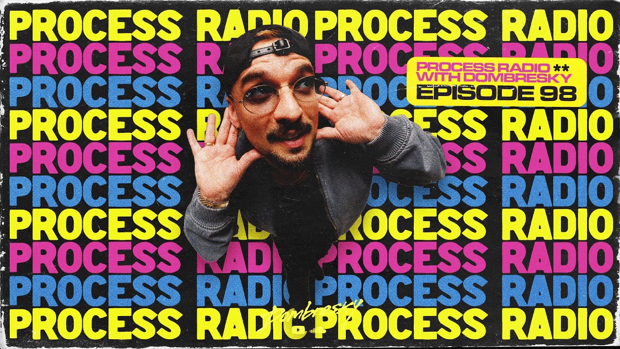 Dombresky Presents - Process Radio #098