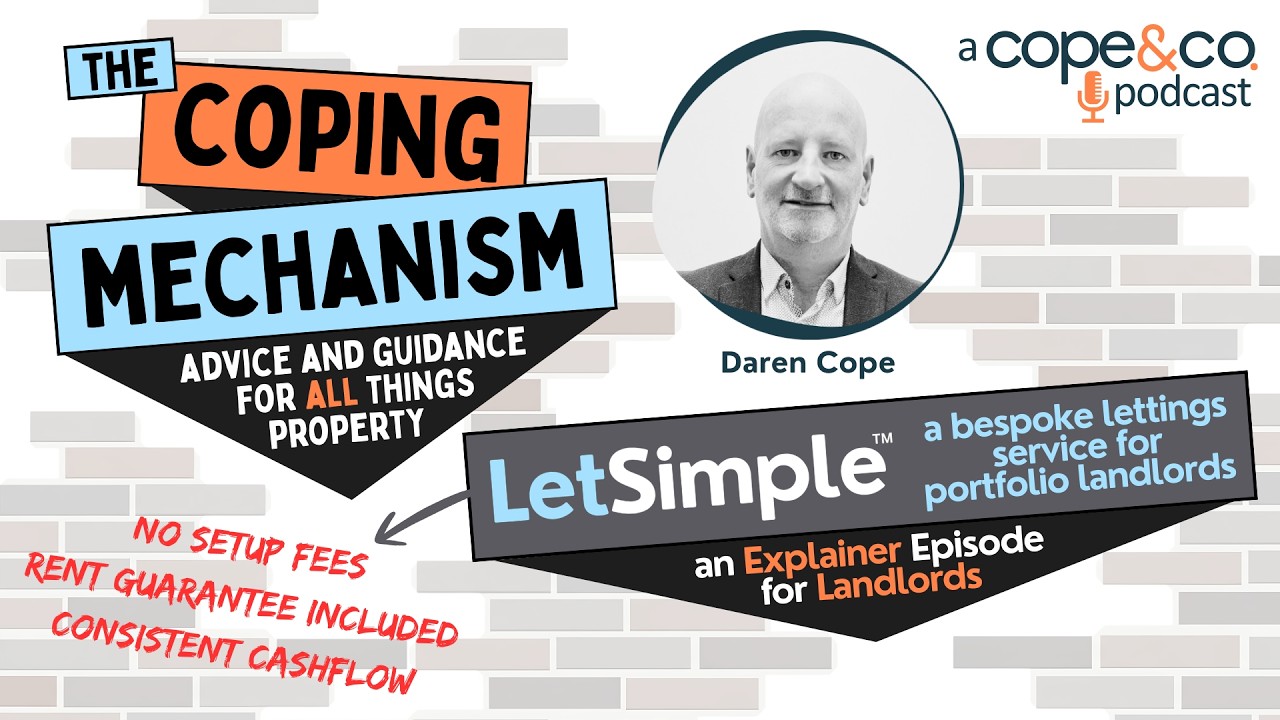 The Coping Mechanism - E5 - LetSimple; A Lettings Service for Modern Landlords