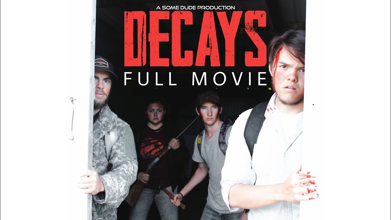 Decays - Full Zombie Apocalypse Movie (2020)