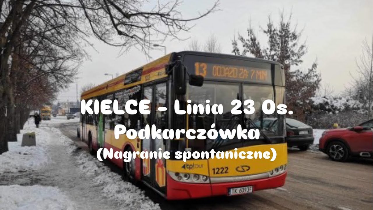 KIELCE - Linia 23 Os. Podkarczówka (spontan-opis)