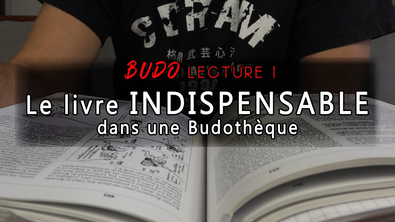 BUDO LECTURE N1 Le livre INDISPENSABLE dans une Budothèque