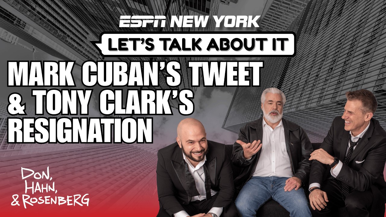 Mark Cuban on Tanking & Tony Clark Resigns? | Let’s Talk About It Tuesday - Don, Hahn & Rosenberg