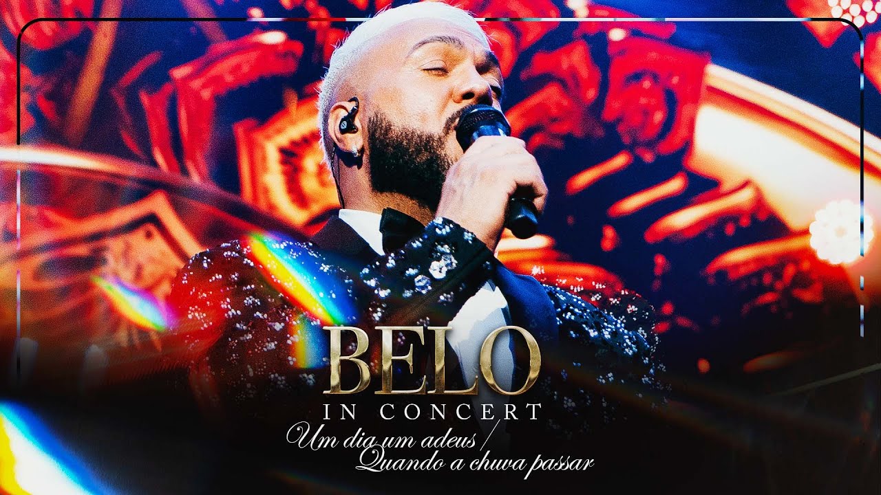 Belo - Um dia, um Adeus, Quando a Chuva Passar (Ao Vivo) - DVD Belo In Concert