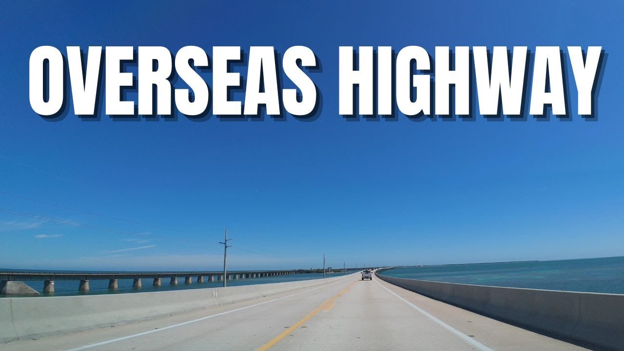 Driving the Overseas Highway: Journey from Cudjoe Key to Cutler Bay