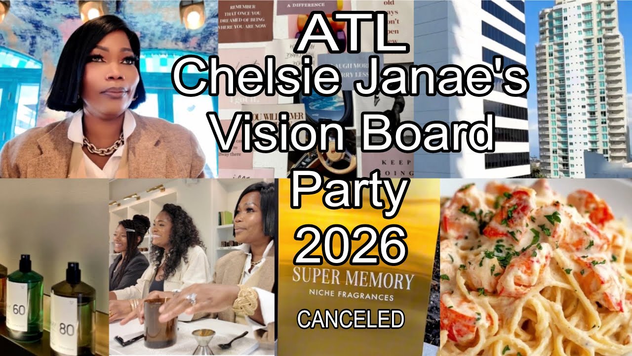 Vision Board Party 2026 CANCELLED |@iamchelsiejanea809  | Girls Weekend Adventure