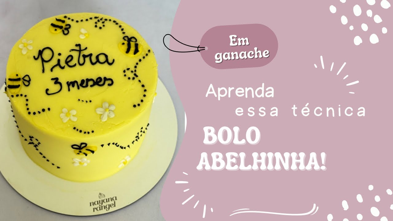 Passo a passo bolo ganache abelhinha