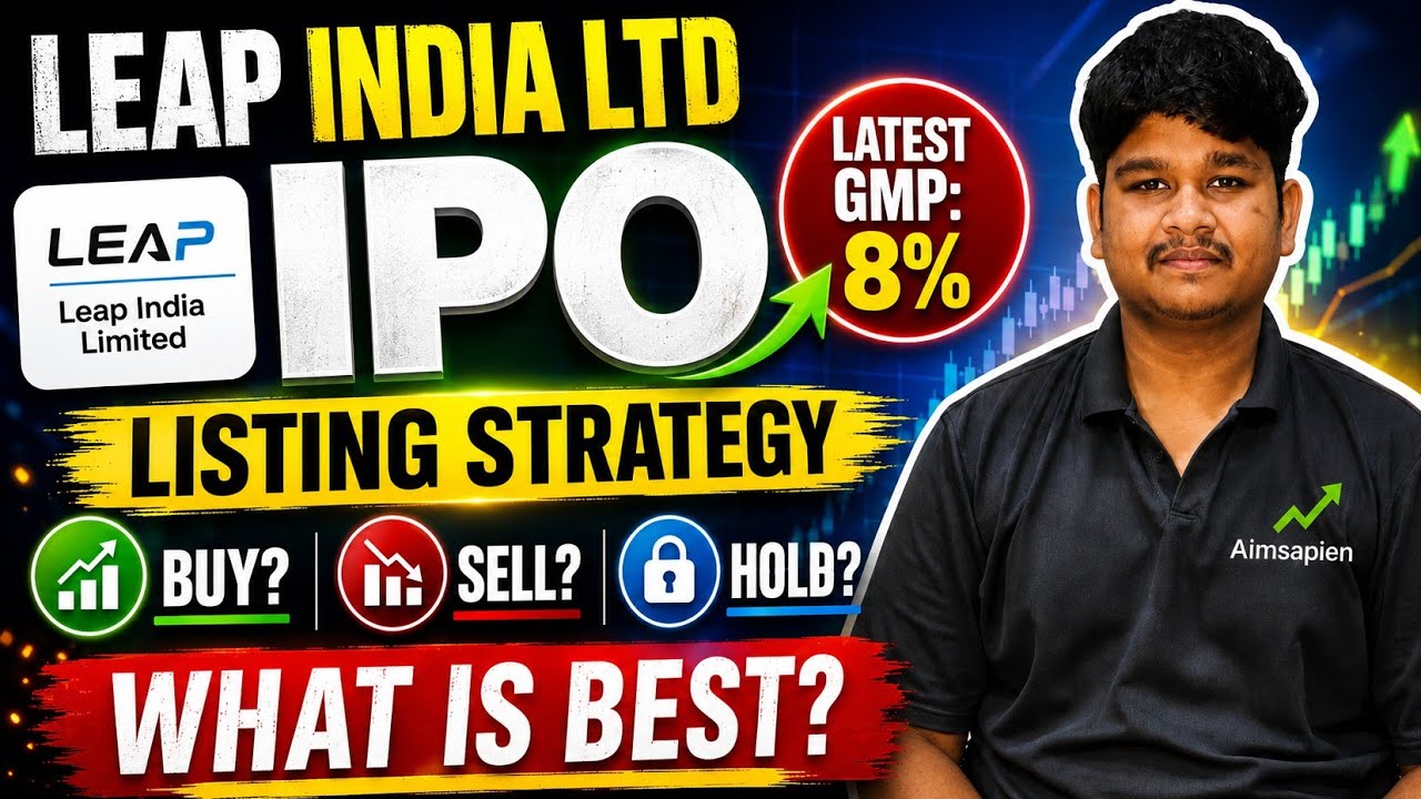 LEAP India ltd IPO mai listing ke din kya karein? | Aimsapien 