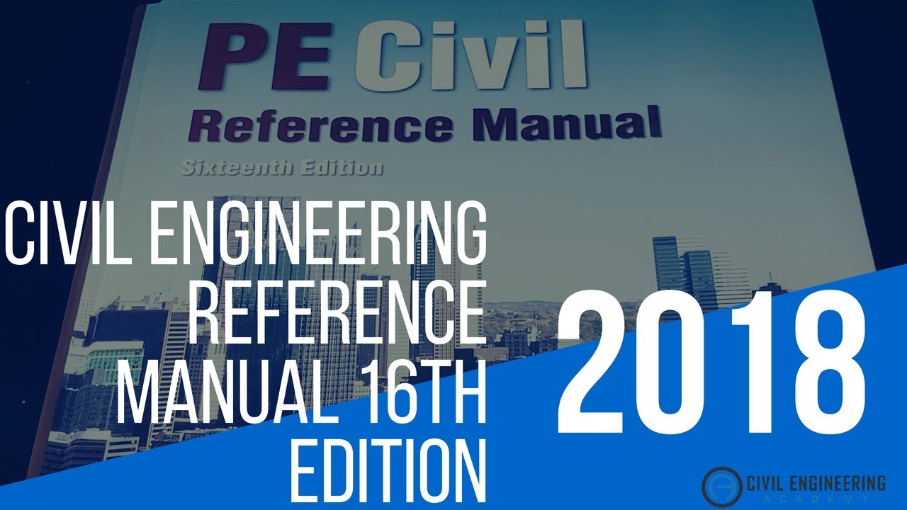 Civil Engineering Academy - Civil Engineering Reference Manual 