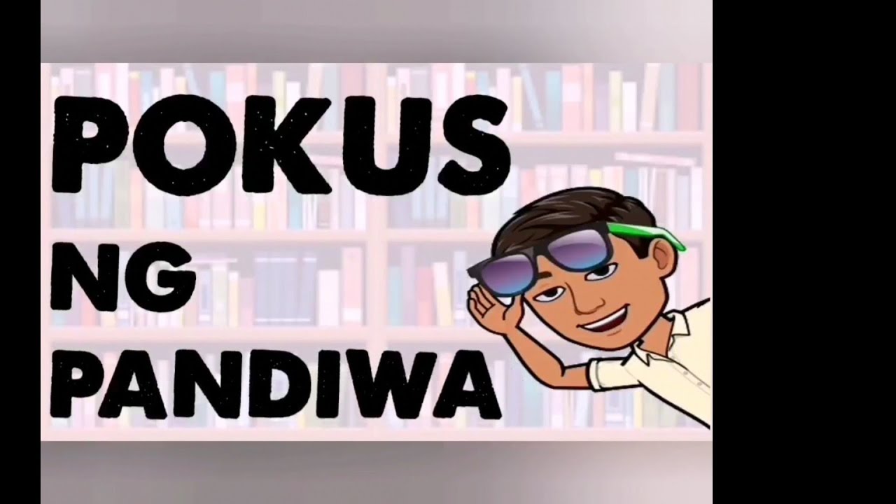ANU-ANO ANG MGA POKUS NG PANDIWA| MNM Tutorials