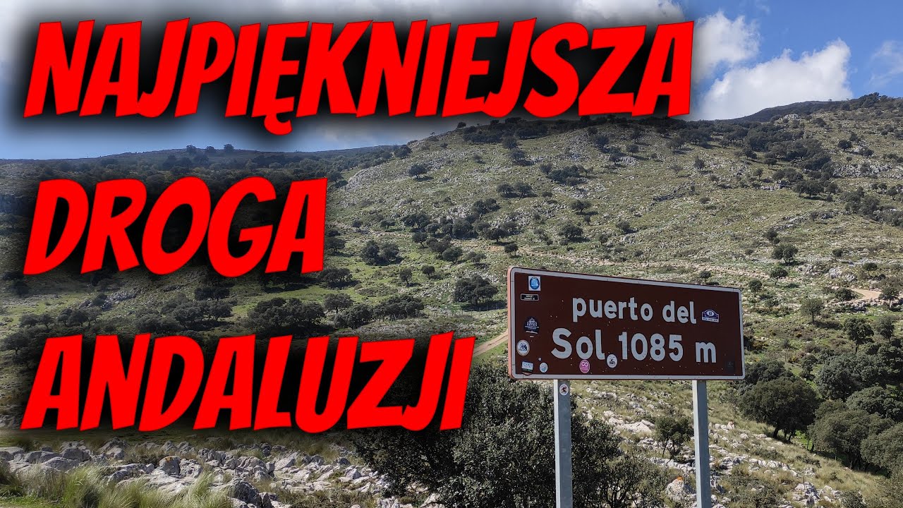 Najpiękniejsza droga Andaluzji. Wyprawa przez przełęcz Puerto del Sol