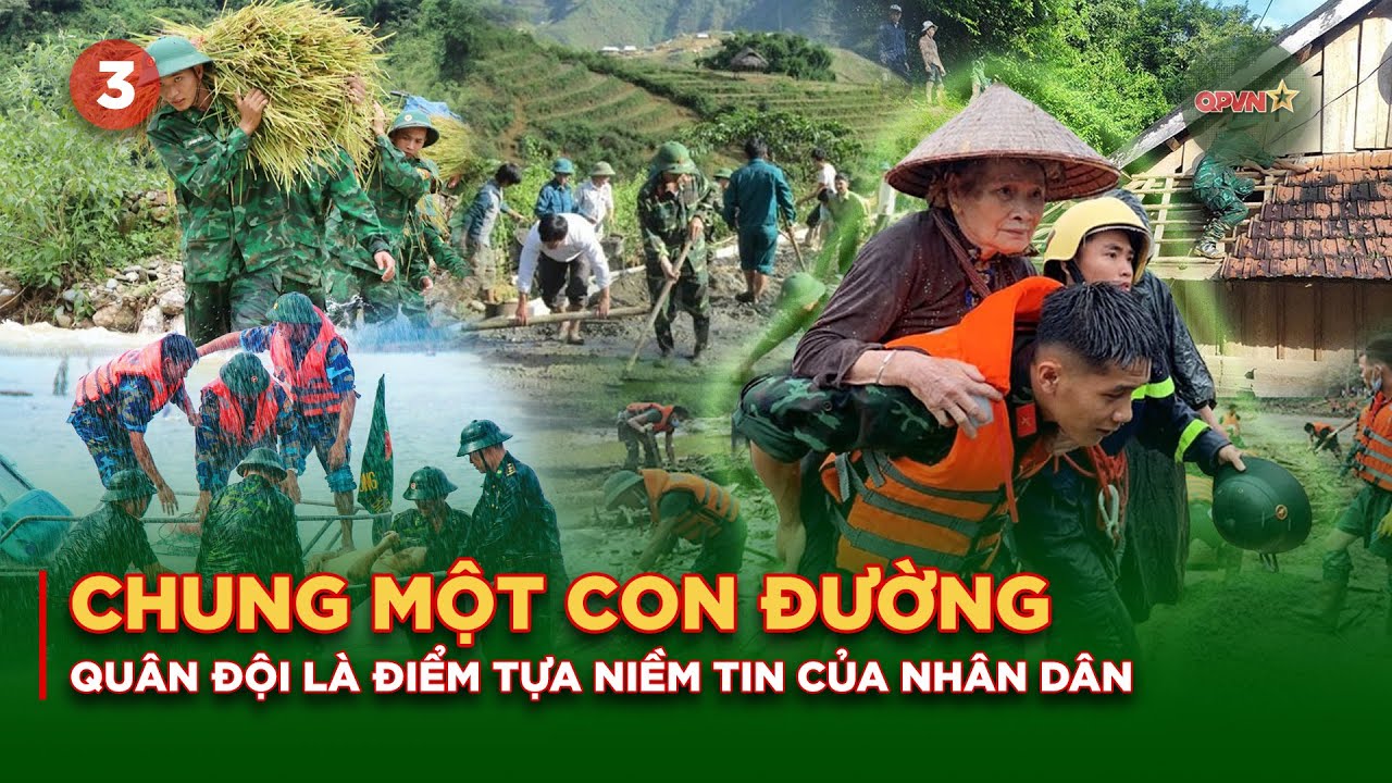 Chung Một Con Đường – Tập 3: Bộ Đội Đồng Hành Cùng Nhân Dân Vùng Biên