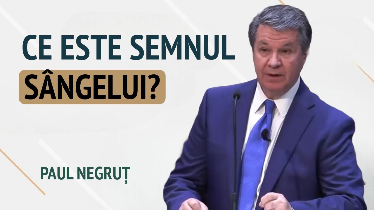Paul Negruț - Ce este semnul sângelui? | PREDICĂ 2024