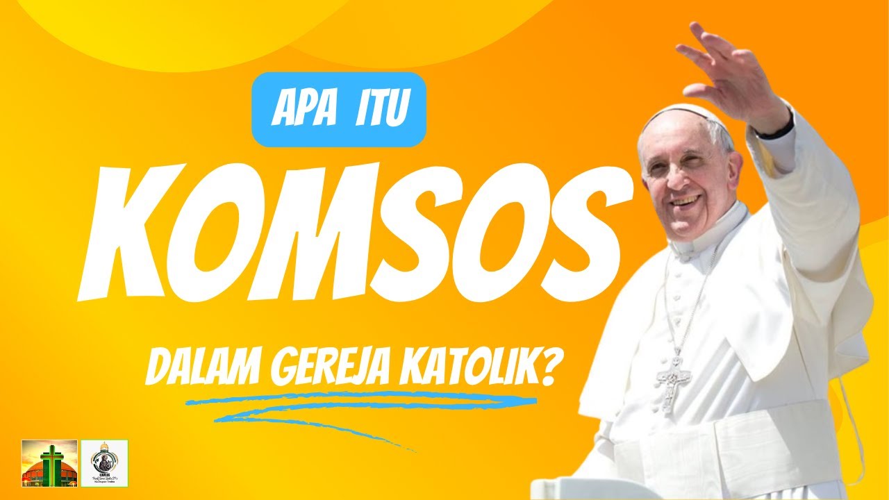 Apa itu KOMSOS dalam Gereja Katolik?