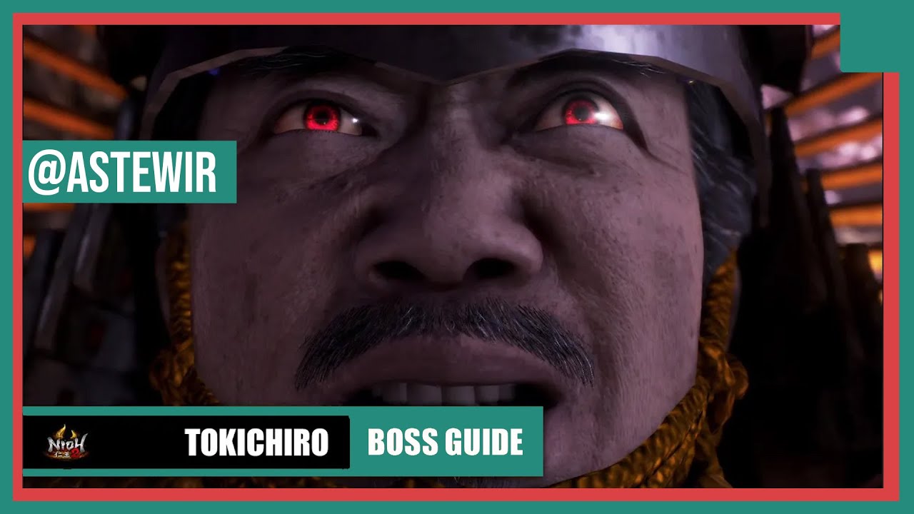 Nioh 2 - TOKICHIRO DESTROYED, EASY TIPS, BOSS Guide, SOLO (HD)
