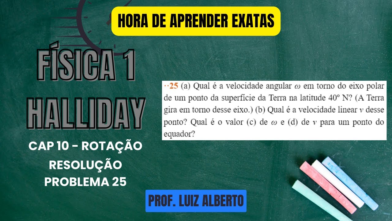 25. (a) Qual &eacute; a velocidade angular &omega; em torno do eixo polar de um ponto da superf&iacute;cie da Terra na..