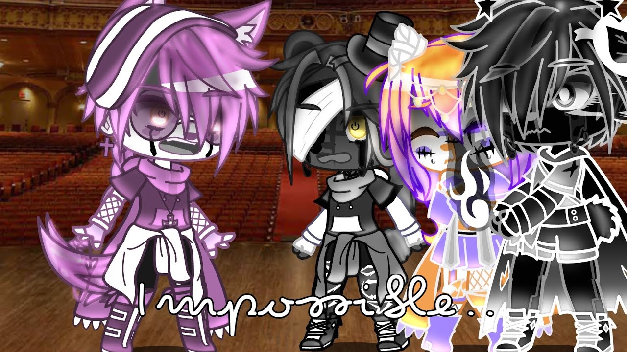 Impossible / Fenndo Angest / My AU / FNaF / Gc meme / Night