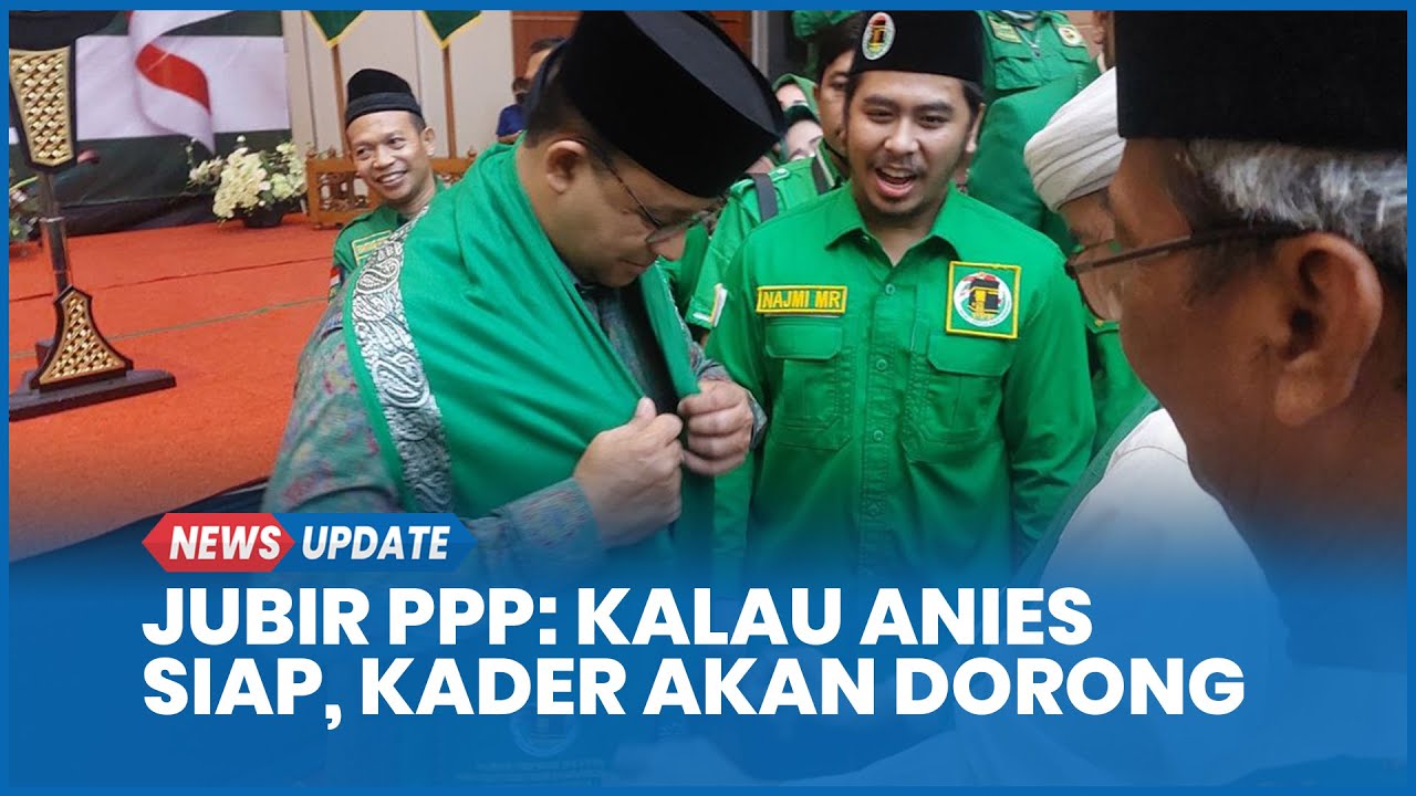 Anies Masuk Bursa Caketum PPP, Jubir: Kalau Siap Kader Akan Dorong