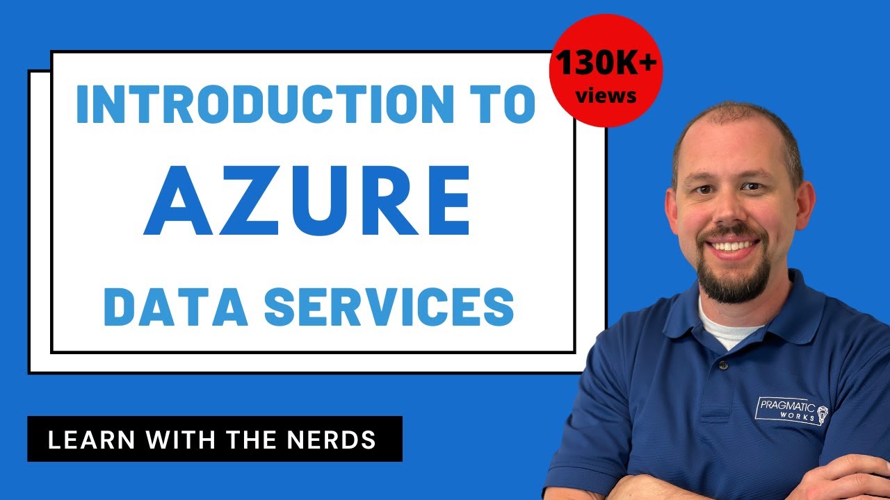 Azure Data Services Introduction [Full Course]