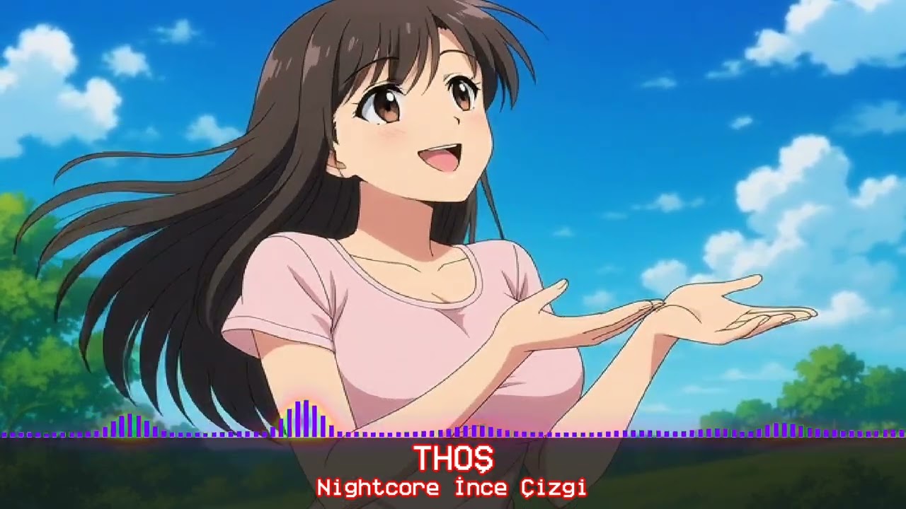 Nightcore İnce Çizgi