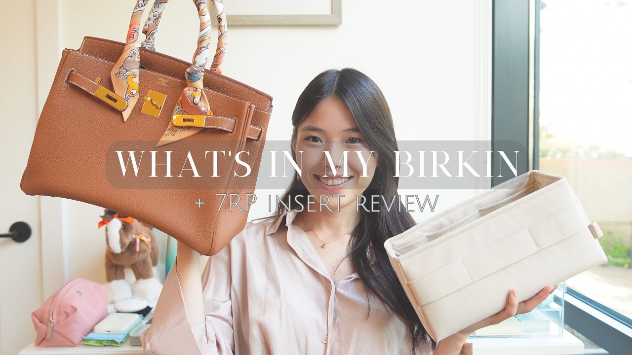 WHAT’S IN MY BIRKIN BAG 👜💅🏻  Hermes Birkin 30 & 7RP insert review!