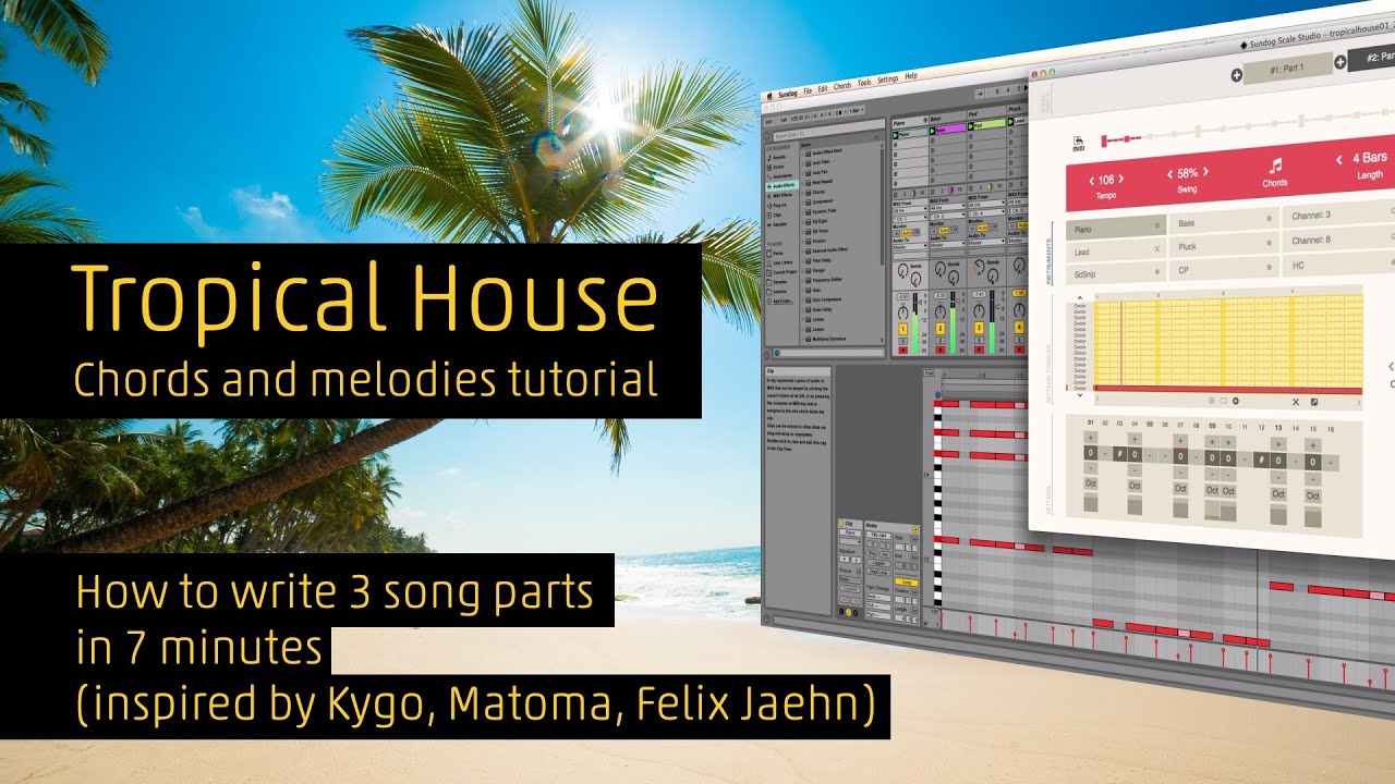 How to make Tropical House: Chords and melodies (inspired by Kygo, Matoma, Felix Jaehn)